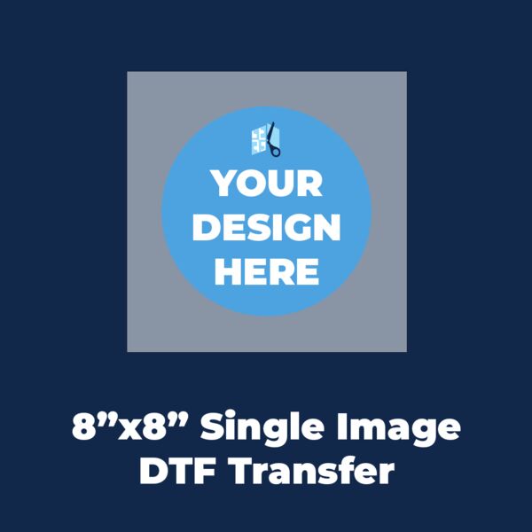 8"x8" DTF Transfer (Single Image) Thumbnail